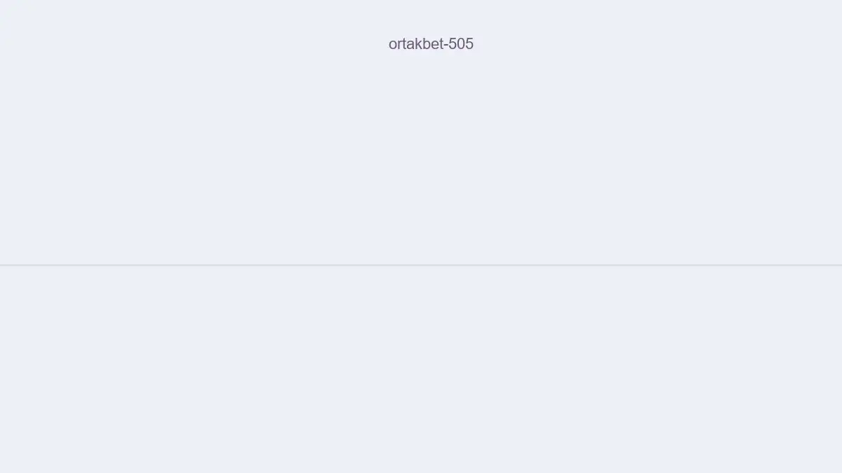 Ortakbet 505