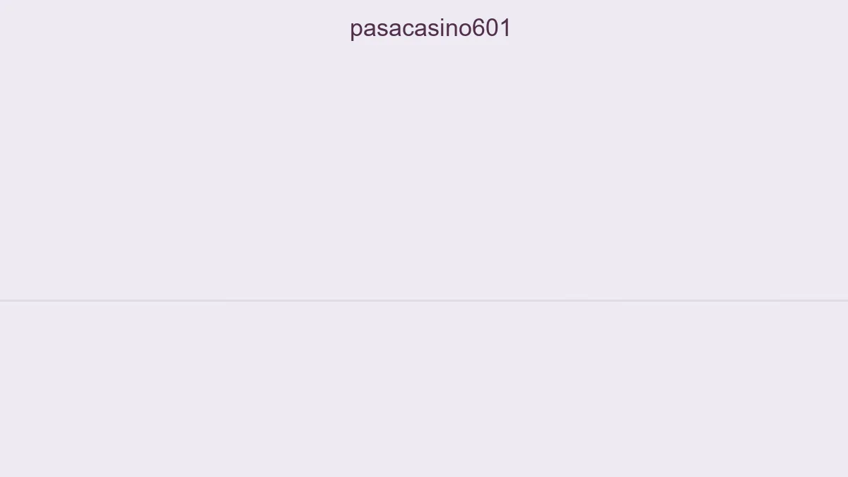 Pasacasino601