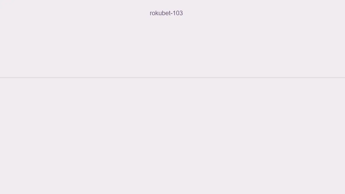 Rokubet 103