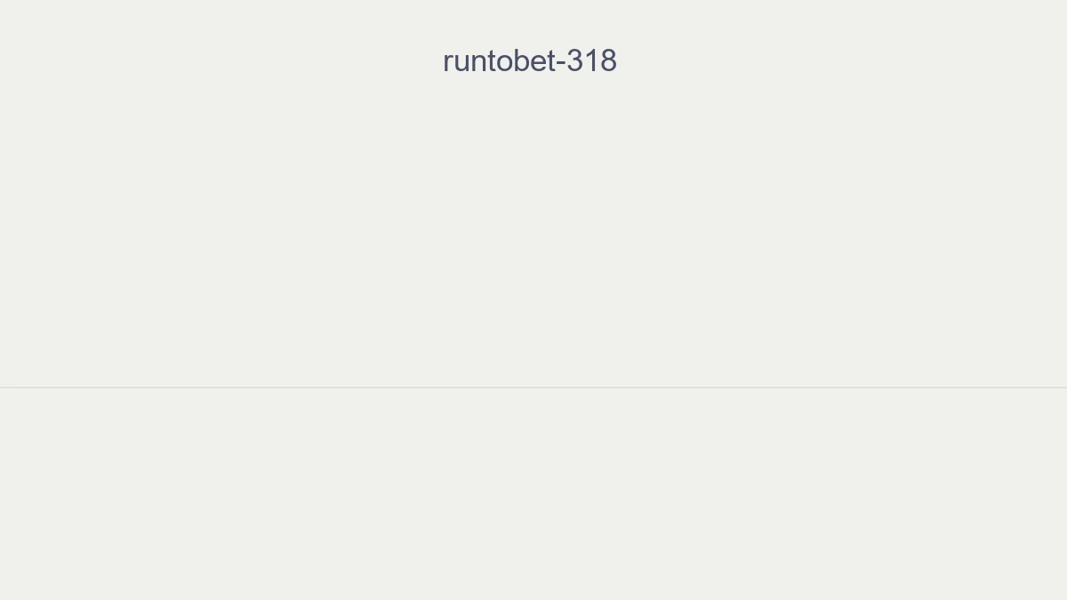 Runtobet 318