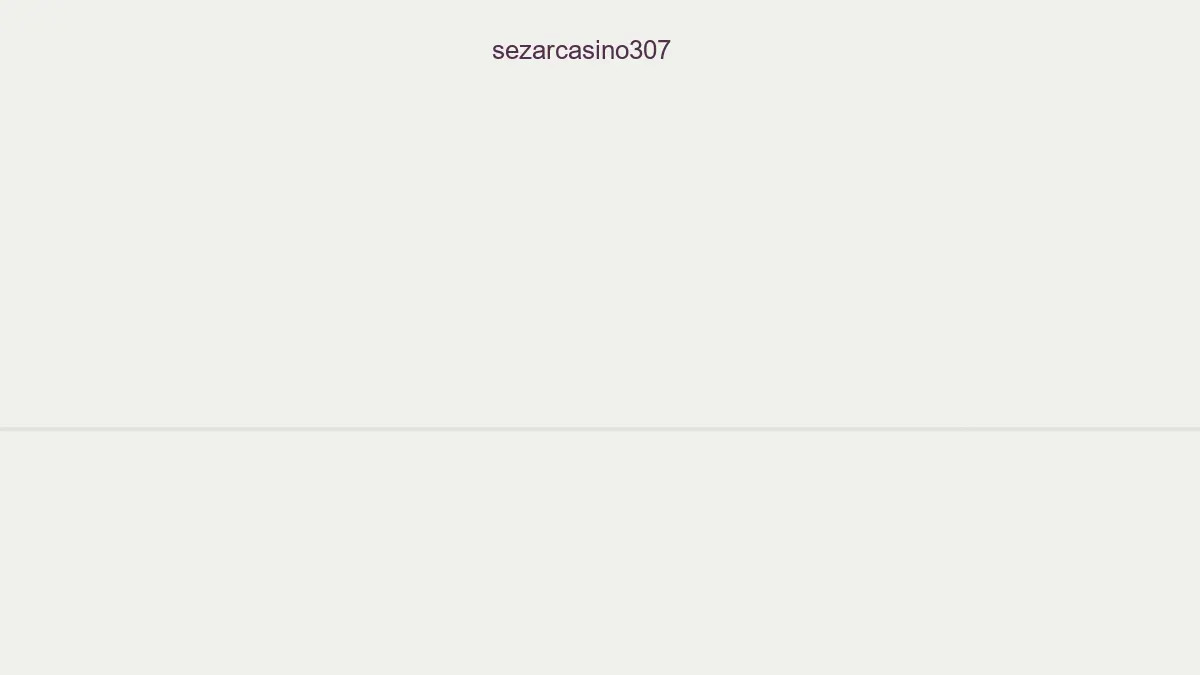 Sezarcasino307