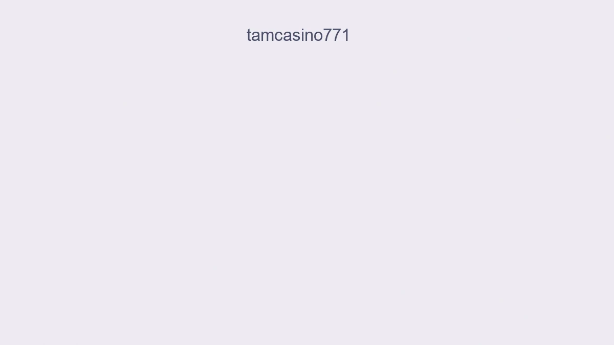 Tamcasino771