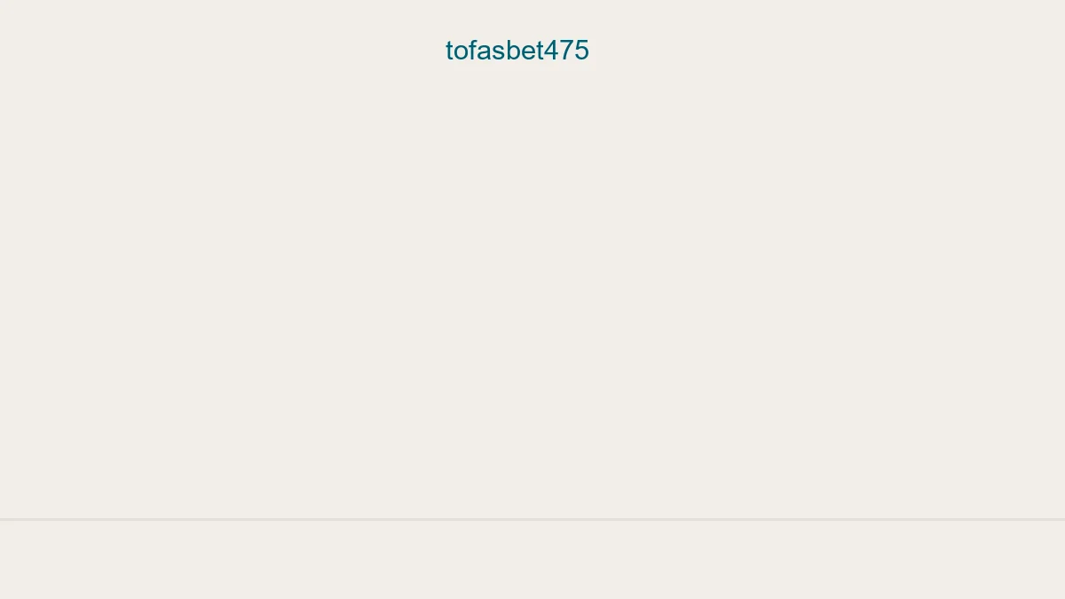 Tofasbet475