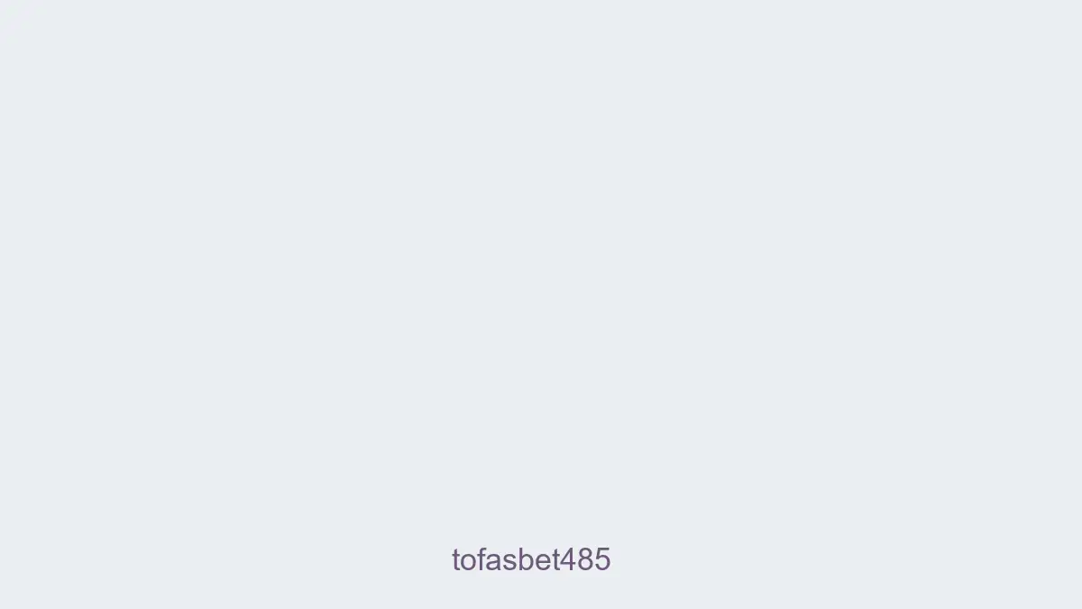 Tofasbet485