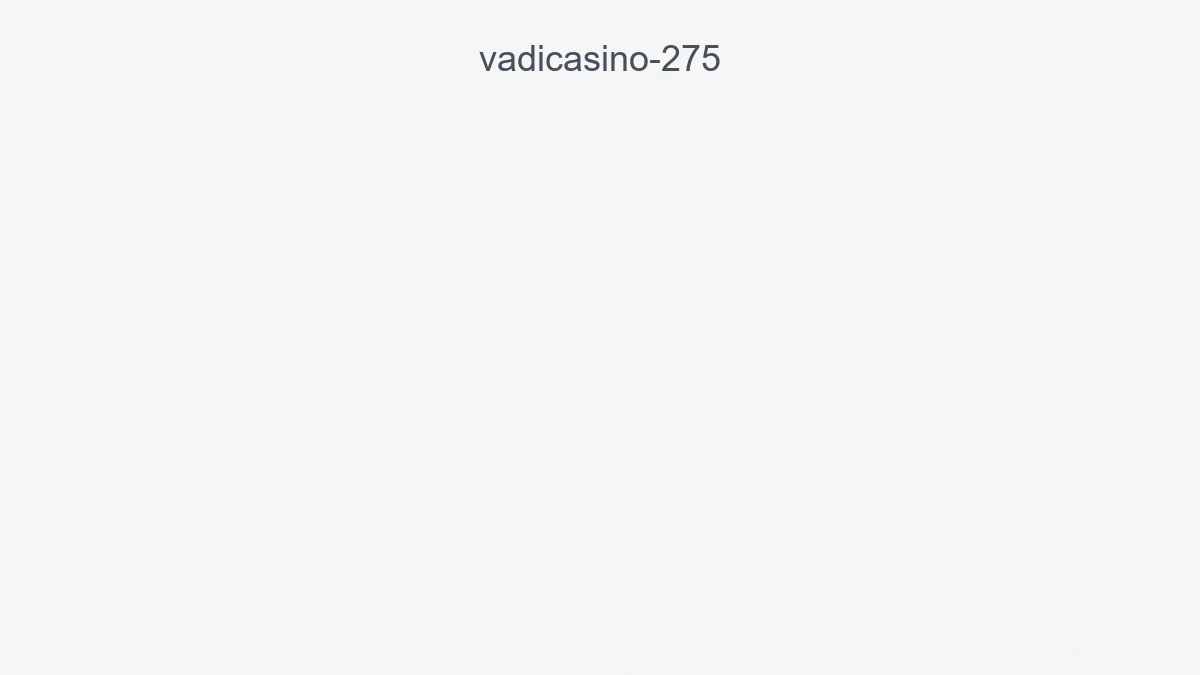 Vadicasino 275