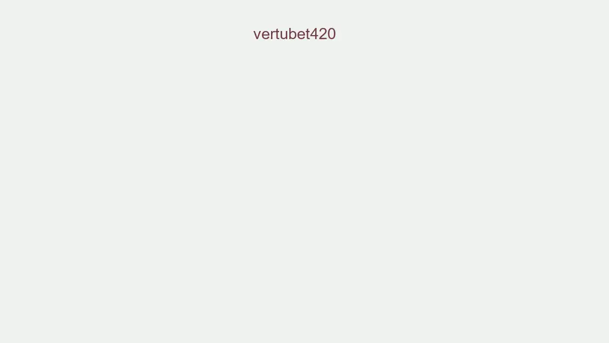 Vertubet420